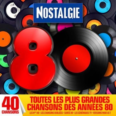 VA - Nostalgie 80. Tous les plus grandes chansons des annees 80 (2016)