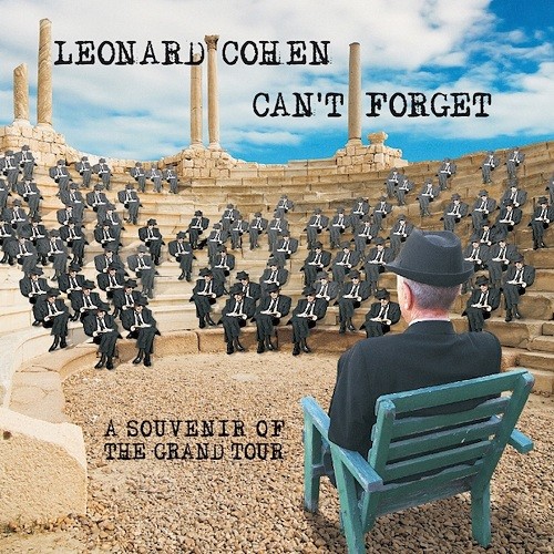Leonard Cohen - Can't Forget: A Souvenir Of The Grand Tour (2015)
